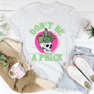 Dontbeaprickskullash