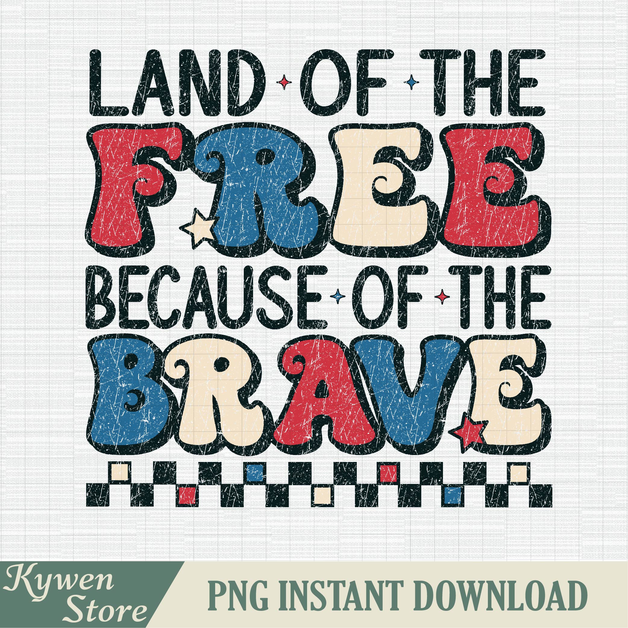Land Of The Free Because Of The Brave Png, 4th Of July Png | Inspire Uplift