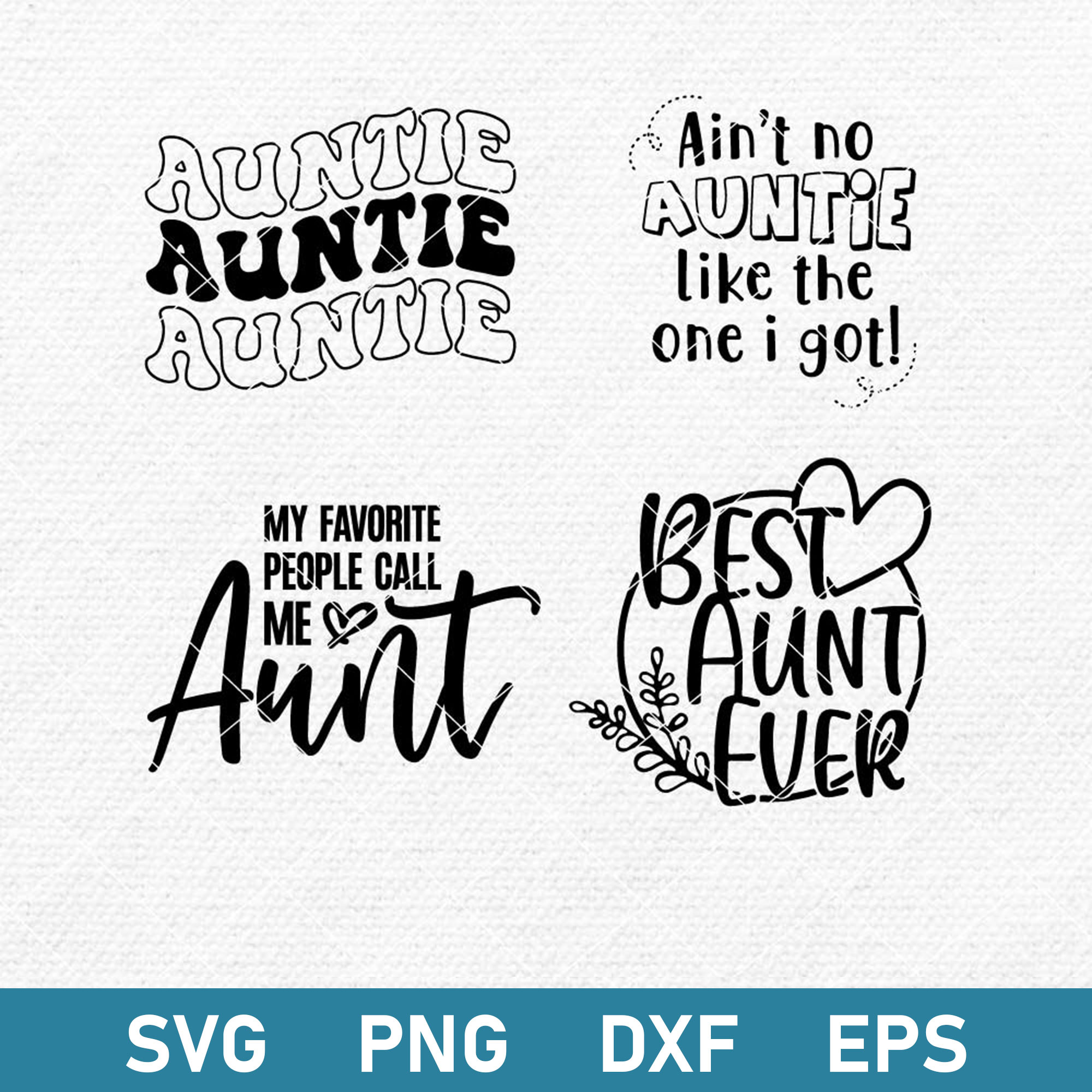 Auntie Bundle Svg, Best Aunt Ever Svg, Auntie Svg, Png Dxf E - Inspire ...