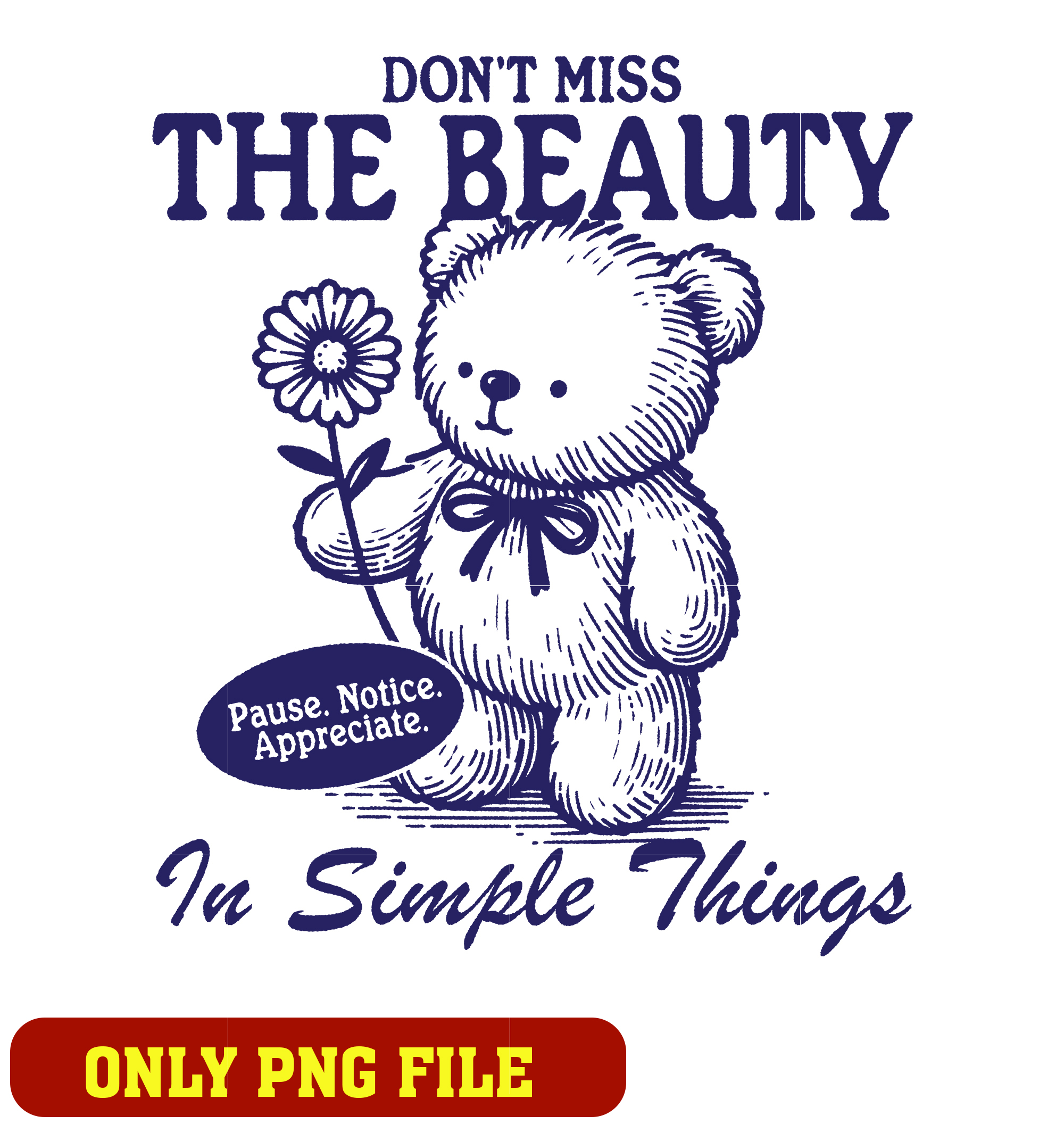 Simple Miss Don't Miss The Beauty In Simple Things png | Inspire Uplift
