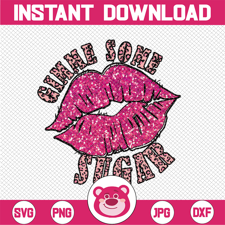 Valentine PNG, Gimme Some Sugar PNG Sublimation File, Glitte | Inspire ...