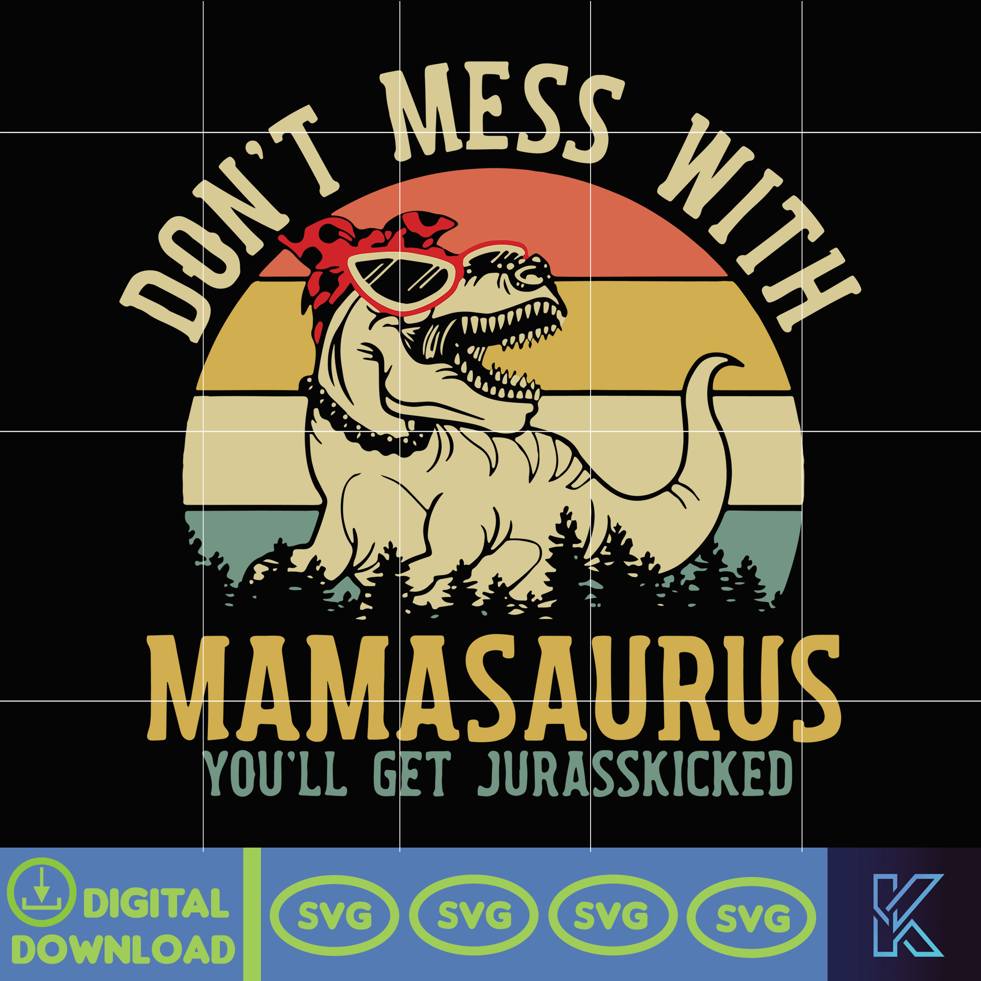 Mamasaurus89 Don't Mess With Mamasaurus You'll Get Jurasskicked, Funny Ma | Inspire ...