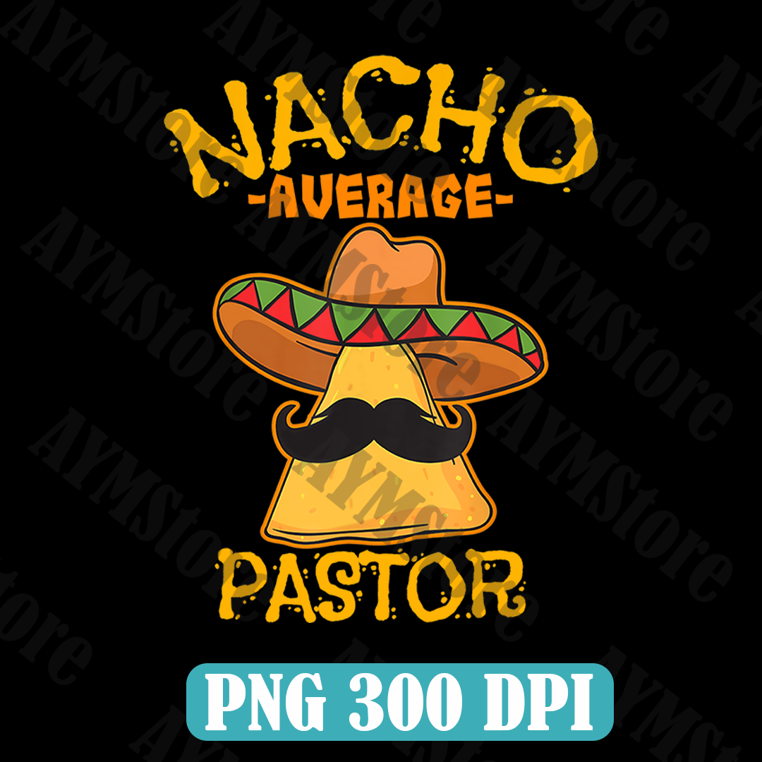 Nacho Average Pastor Png, Preacher Religious Leader Cinco de - Inspire ...