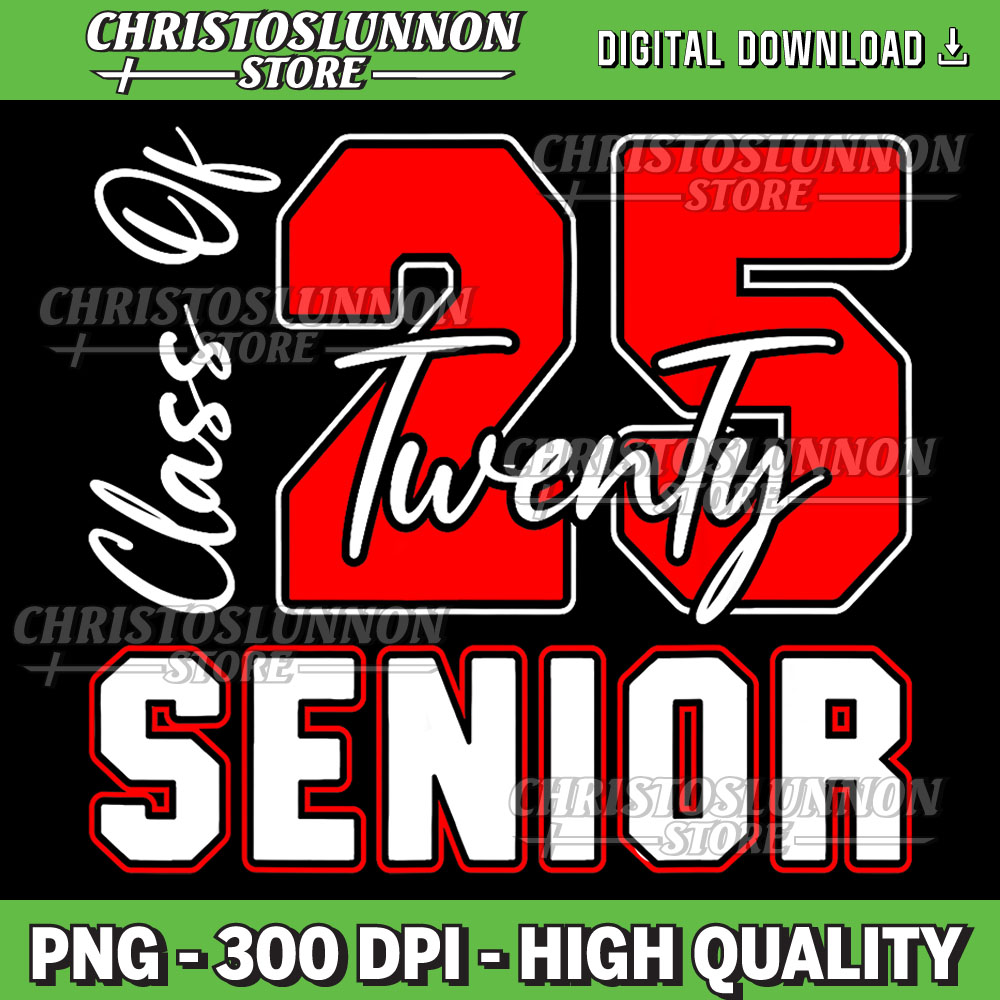Class of 2025 Senior 2025 Graduation 2025 Back To School Png - Inspire ...