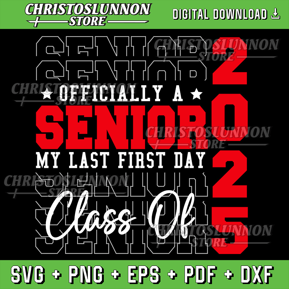 My Last First Day Senior 2025 Back To School Class Of 2025 S | Inspire ...