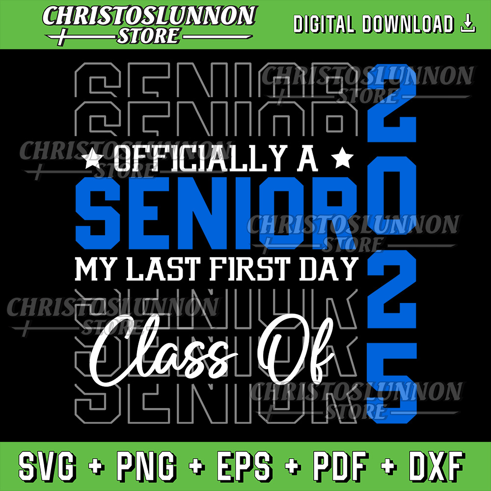 My Last First Day Senior 2025 Back To School Class Of 2025 S | Inspire ...