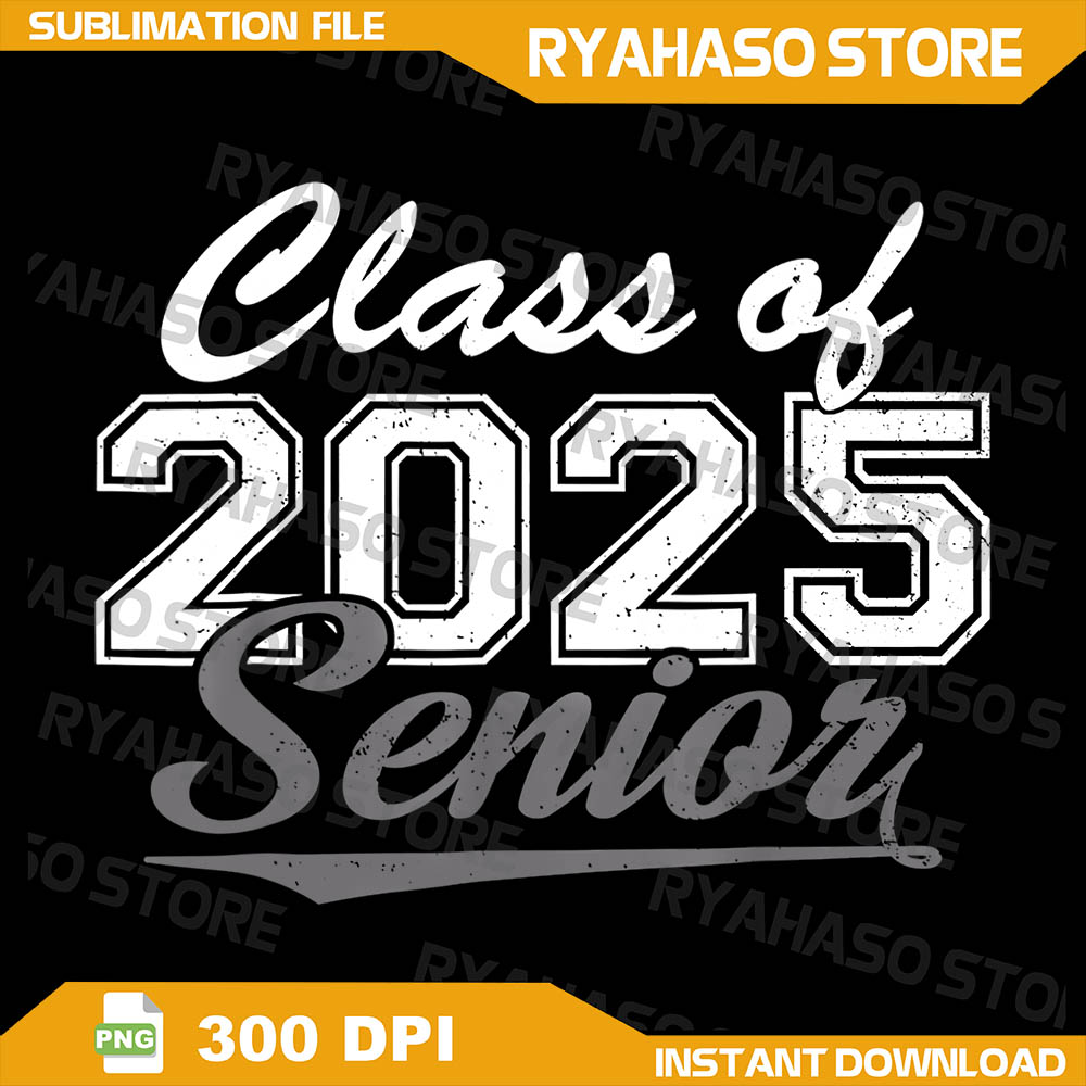 Senior 2025 Class Of 2025 Back To School 2025 Vintage Png, S - Inspire ...