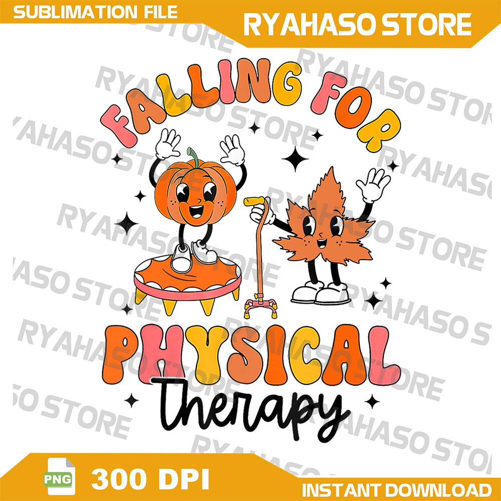Falling For Physical Therapy PT Thanksgiving Autumn Png, Occ | Inspire ...