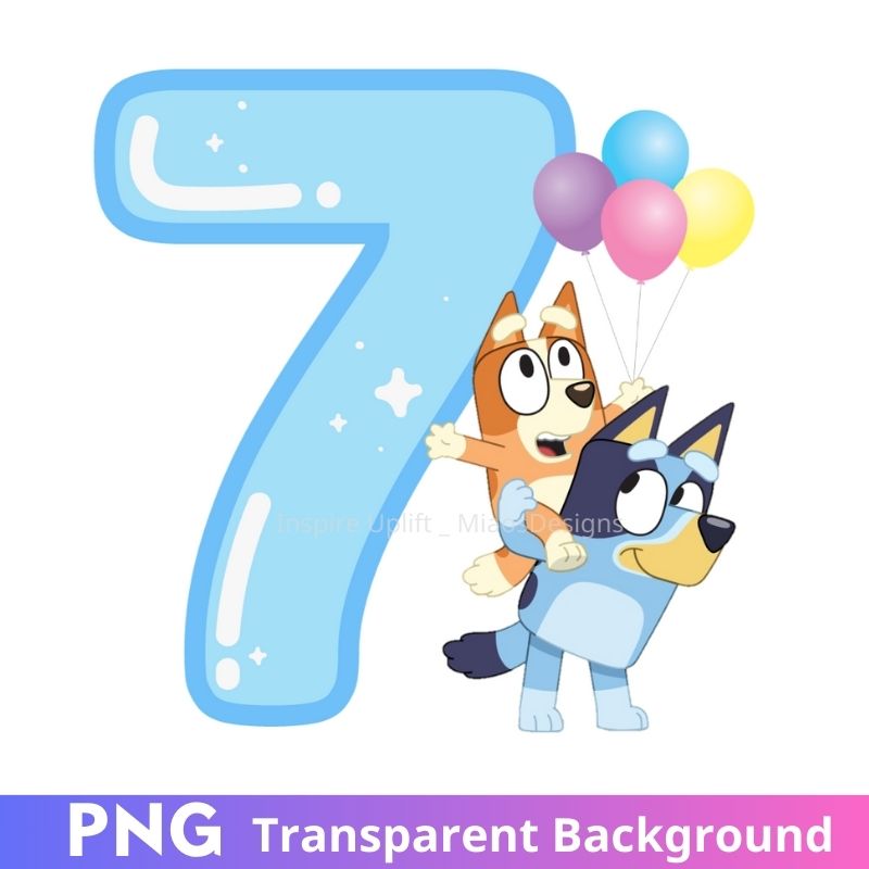 Bluey 7th Birthday Seven PNG Transparent Image | Inspire Uplift