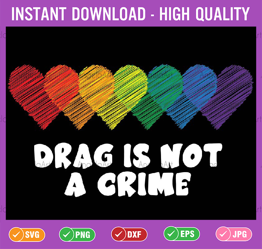 Drag Is Not A Crime LGBT Gay Pride Equality Drag Queen Png, - Inspire ...