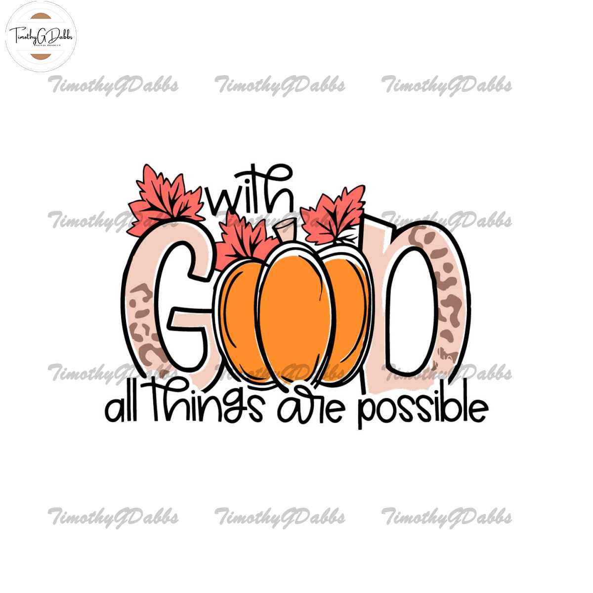With God All Things Are Possible SVG, Thanksgiving SVG, Pump | Inspire ...