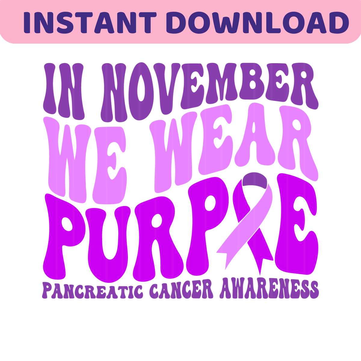 In November We Wear Purple Svg, Pancreatic Cancer Svg, Cance | Inspire ...