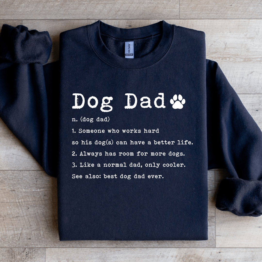 Dog Dad Defination Sweatshirt
