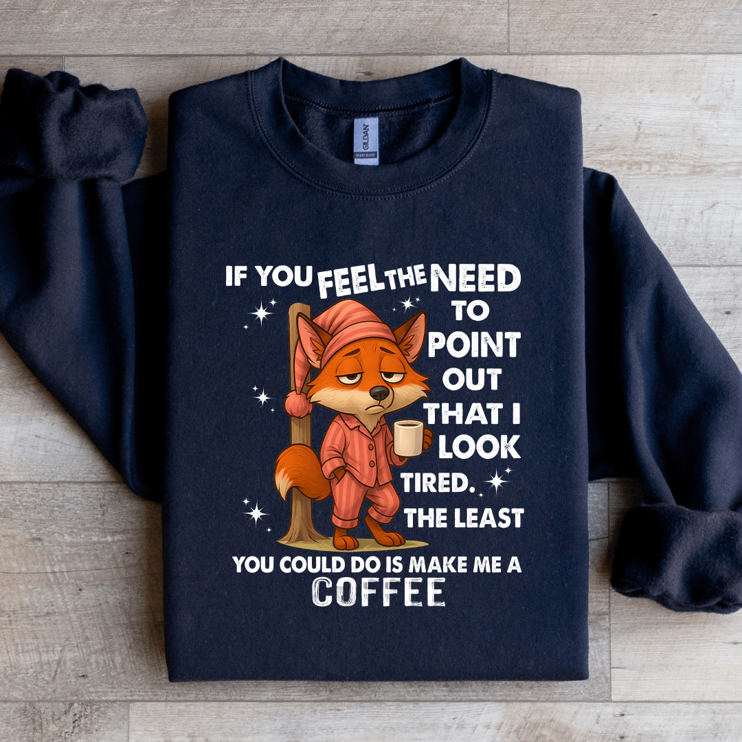 Point Out That If You Feel The Need To Point Out That Sweatshirt | Inspire Uplift