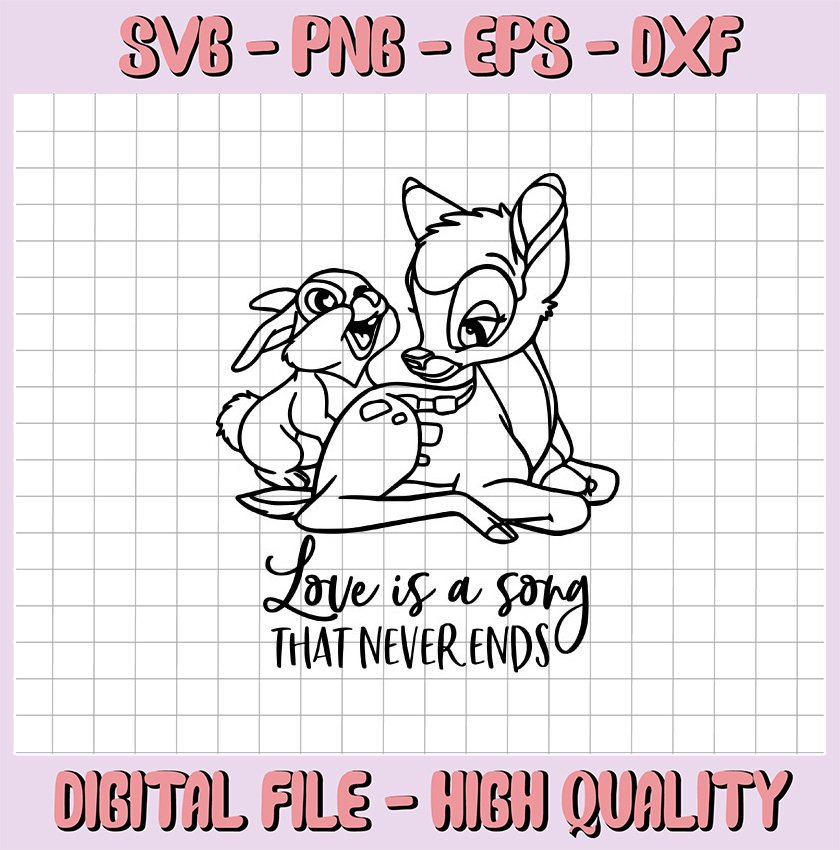 Love is a song that never ends svg, Bambi svg, Bambi cut fil - Inspire ...