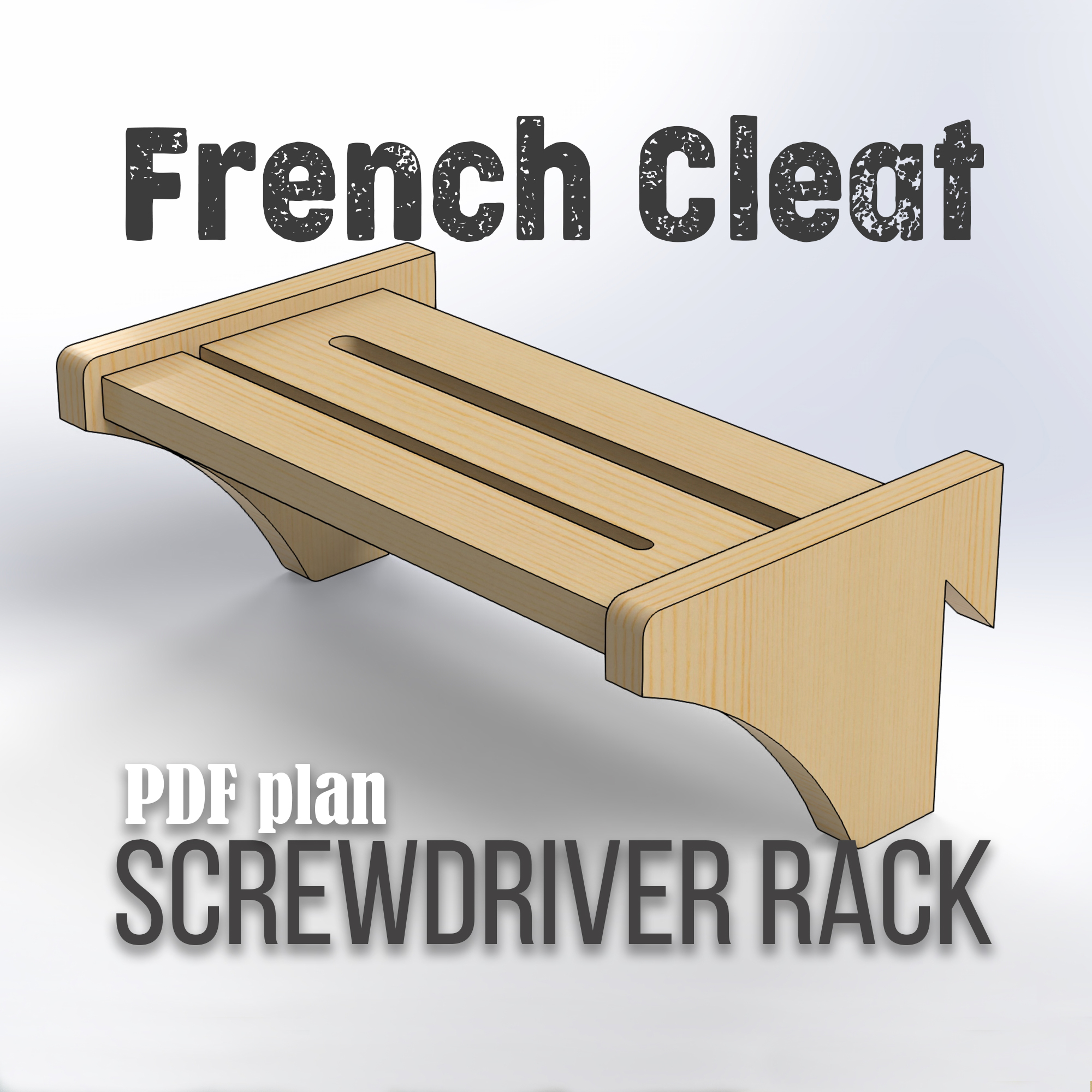 French Cleat SCREWDRIVER Rack. (PDF plan, SVG file for CNC c Inspire Uplift