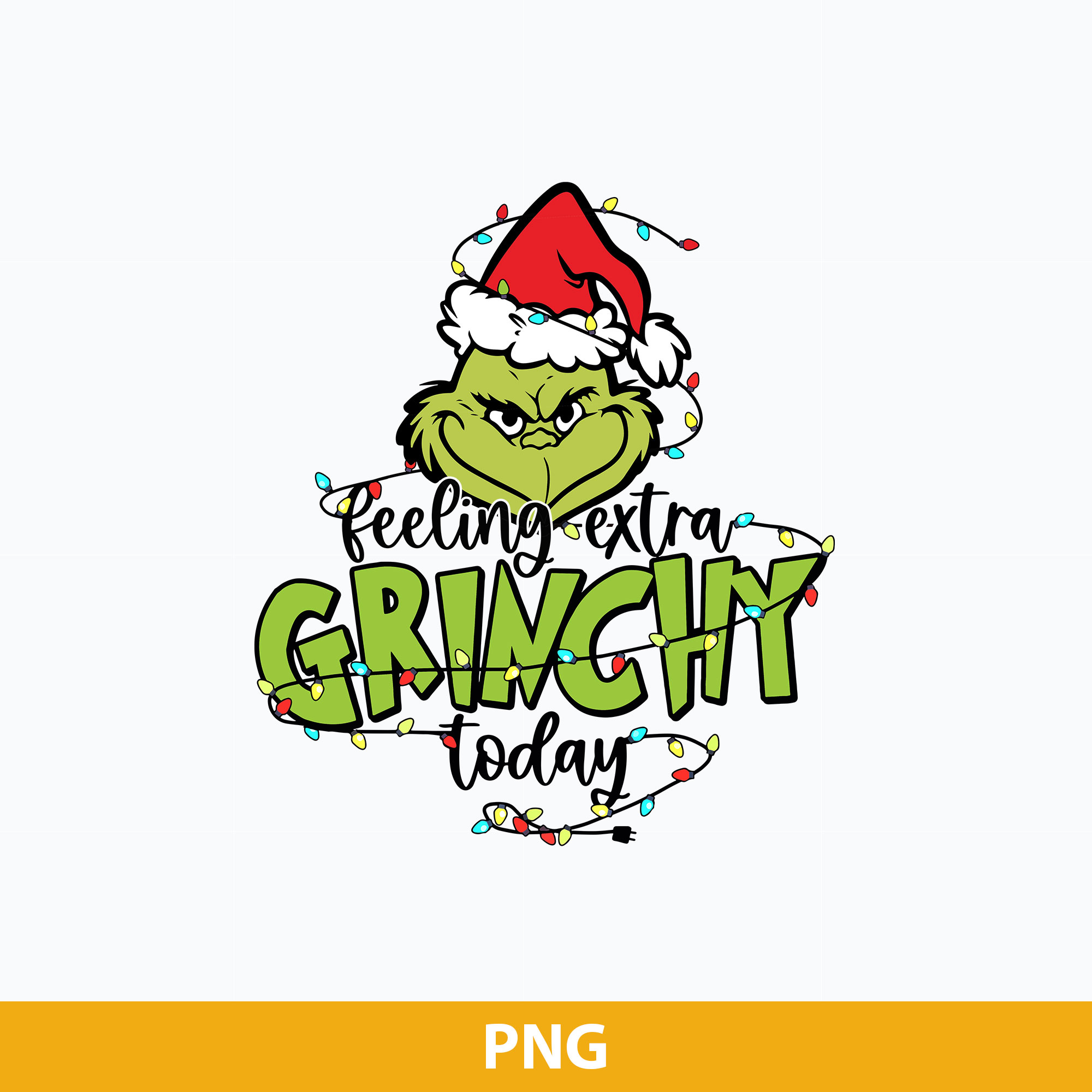 Feeling Extra Grinch Today PNG, Grinch Christmas Santa Hat P Inspire