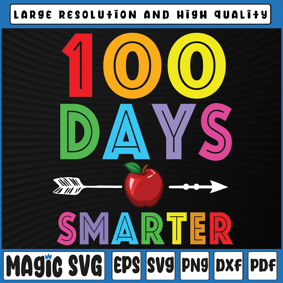 100 Days Smarter Svg Png, 100th Day of school Svg,, 100th Da | Inspire ...