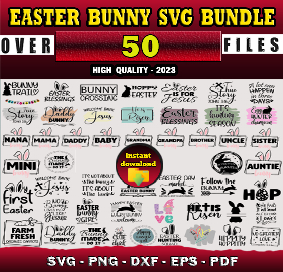 50 EASTER BUNNY SVG BUNDLE - SVG, PNG, DXF, EPS, PDF Files F - Inspire ...