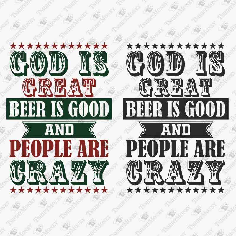 God Is Great Beer Is Good Country Music SVG Cut File Inspire Uplift
