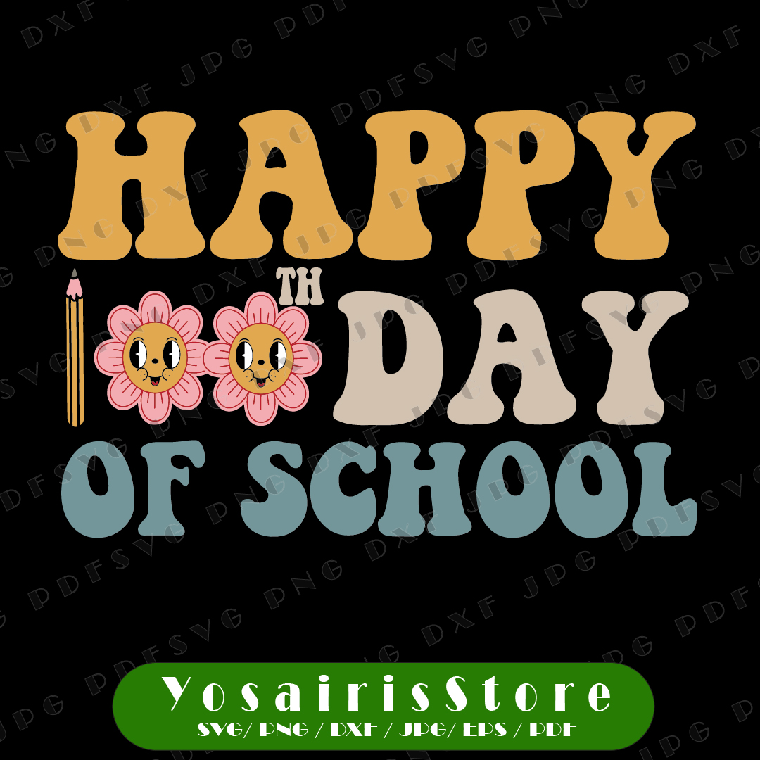 Happy 100th Day Of School Teachers Students Svg, Retro 100 D | Inspire ...