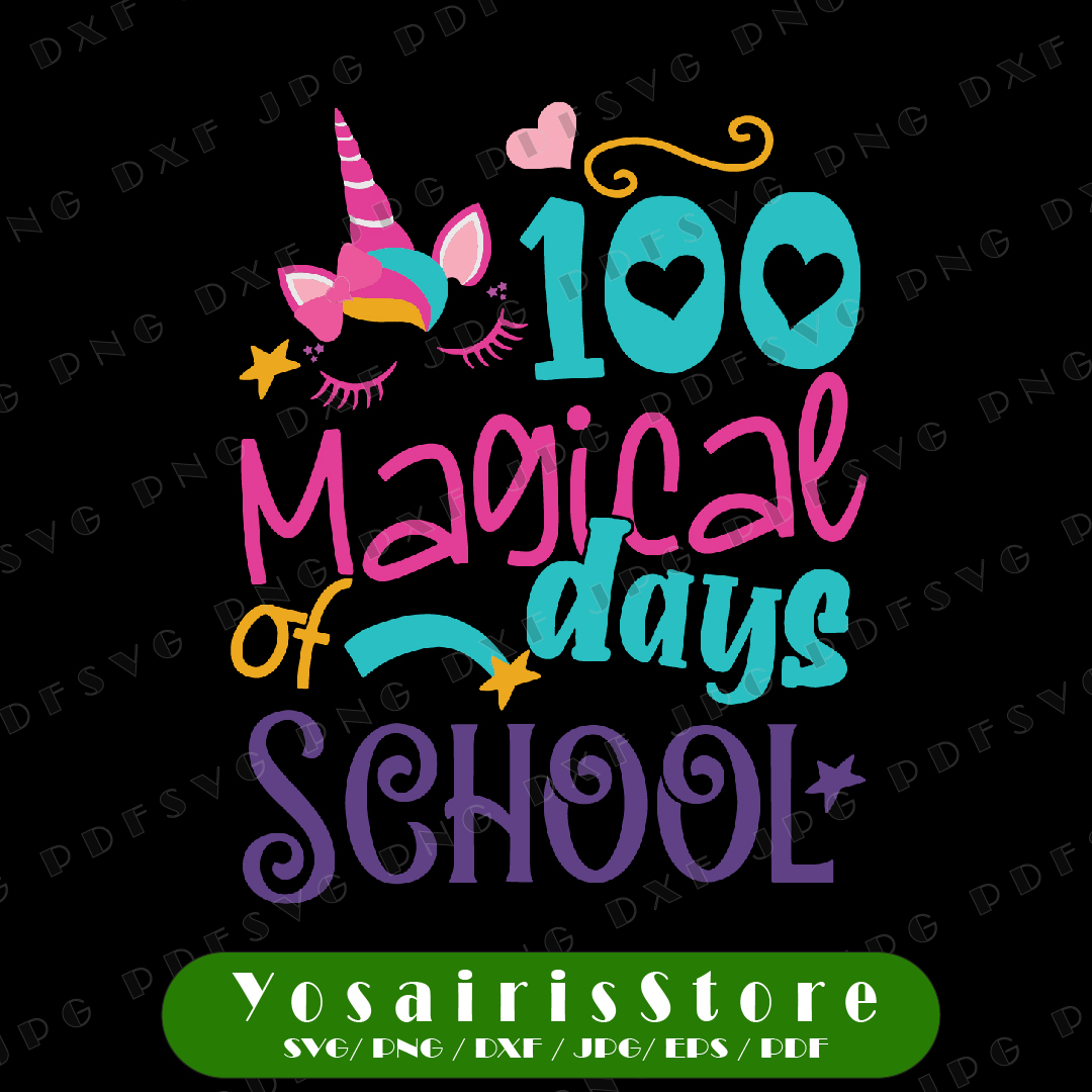 100 Magical Days School Svg, 100th Day of School Unicorn Svg | Inspire ...