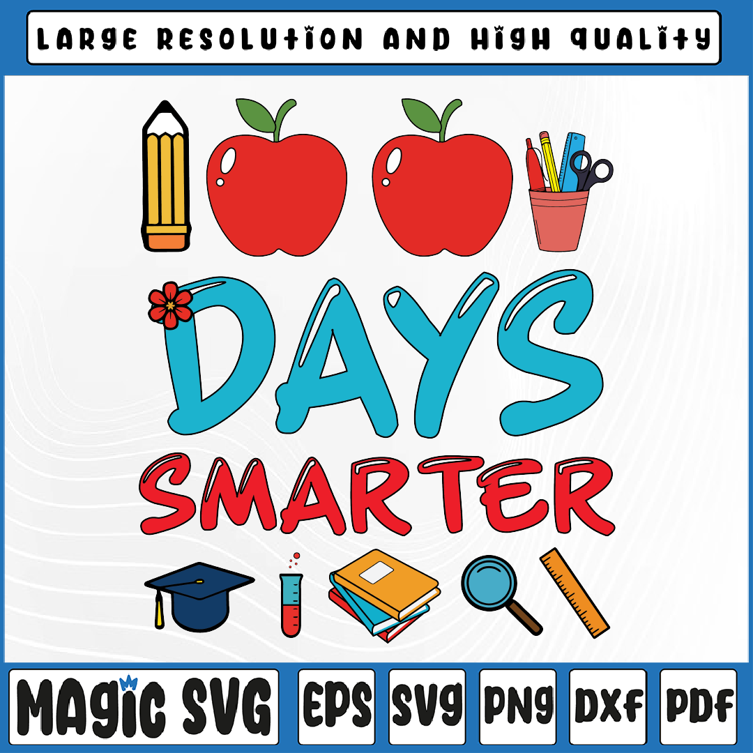 100 Days Smarter Svg Png, 100 Days Of School Svg, 100th Day - Inspire ...