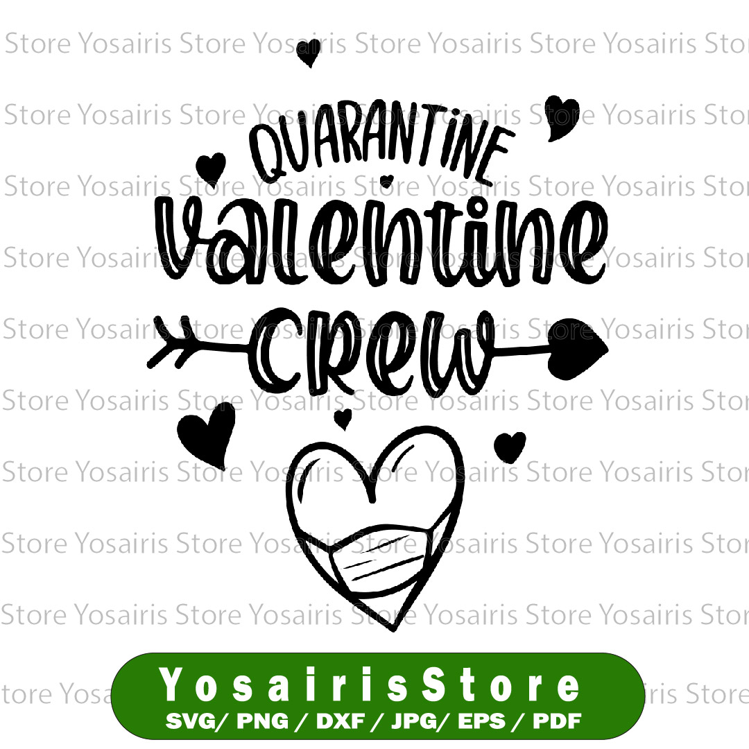 Quarantine Valentine Svg Valentine Day Svg 2021 Quarantine Inspire