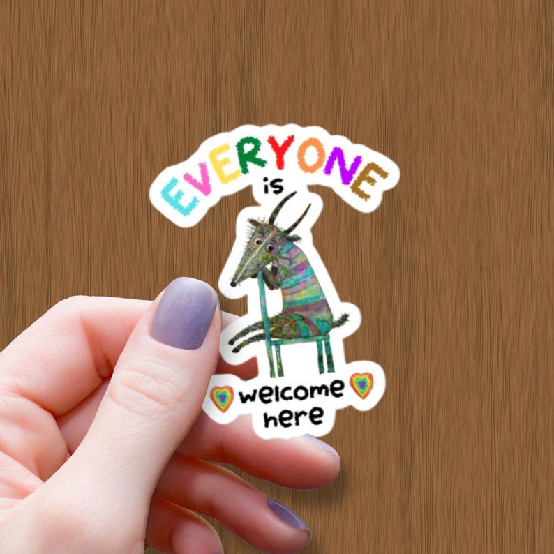 Everyone is Welcome Here Waterproof Glossy Sticker, LGBTQ St - Inspire ...