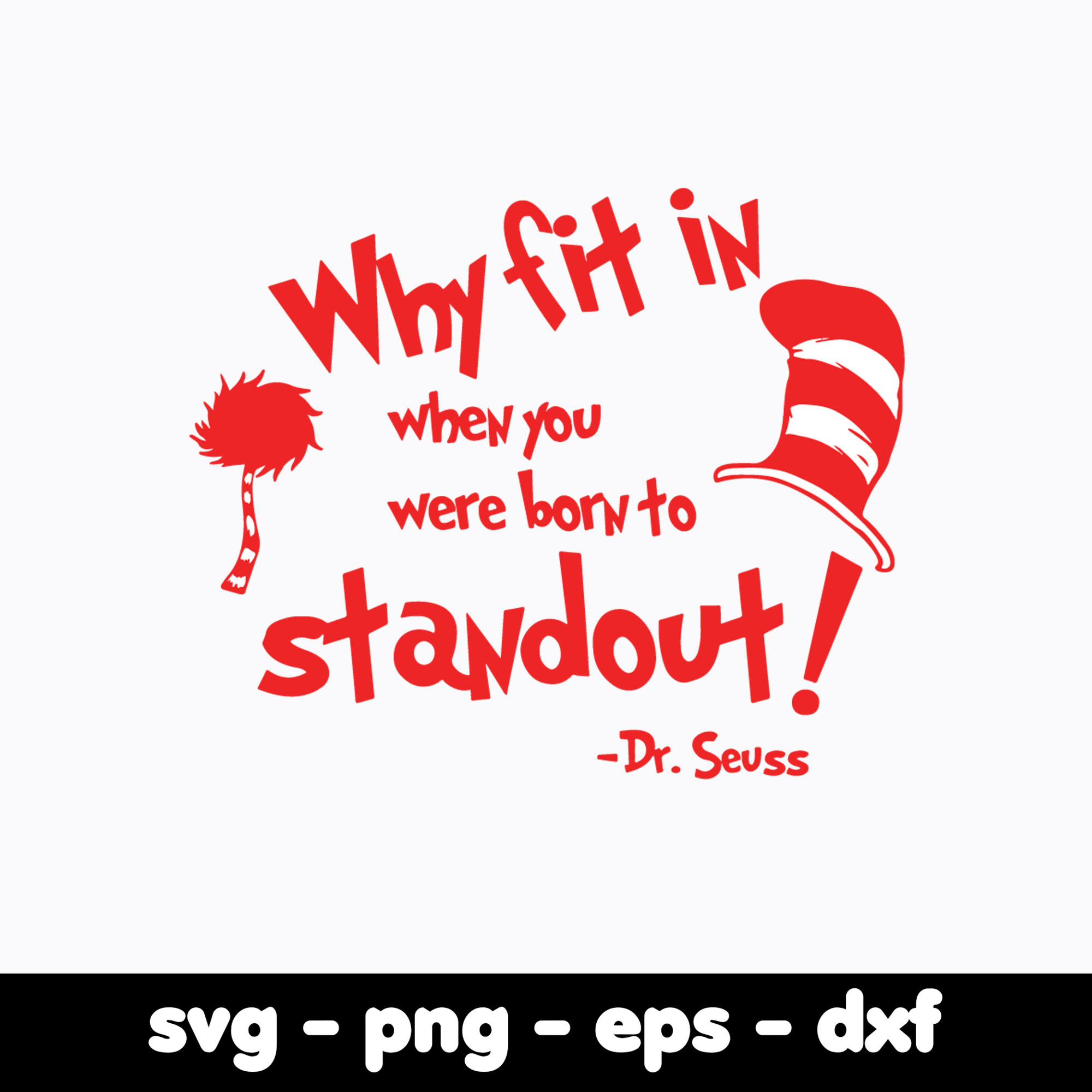 Dr Seuss Svg Bundle, Funny Dr Seuss Quote Svg, Dr Seuss Svg, Inspire
