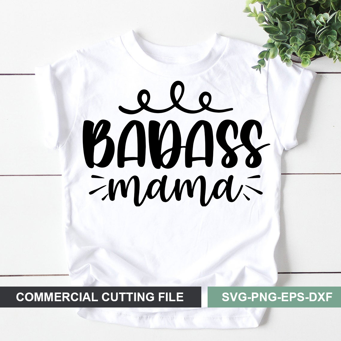 Badass mama SVG Cut file - Inspire Uplift