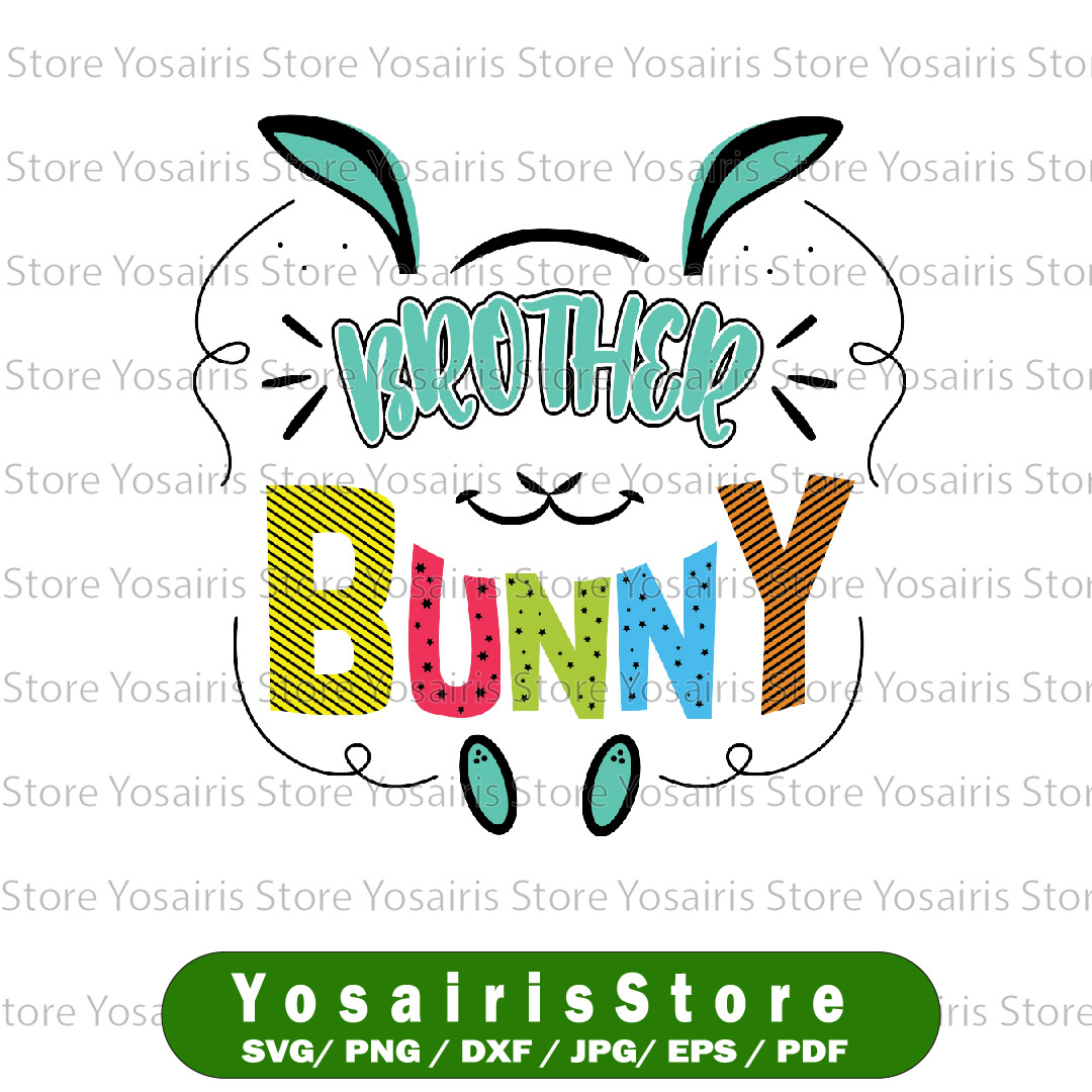 Brother Bunny Svg, Easter Svg, Brother Bunny Svg, Easter Bun | Inspire ...