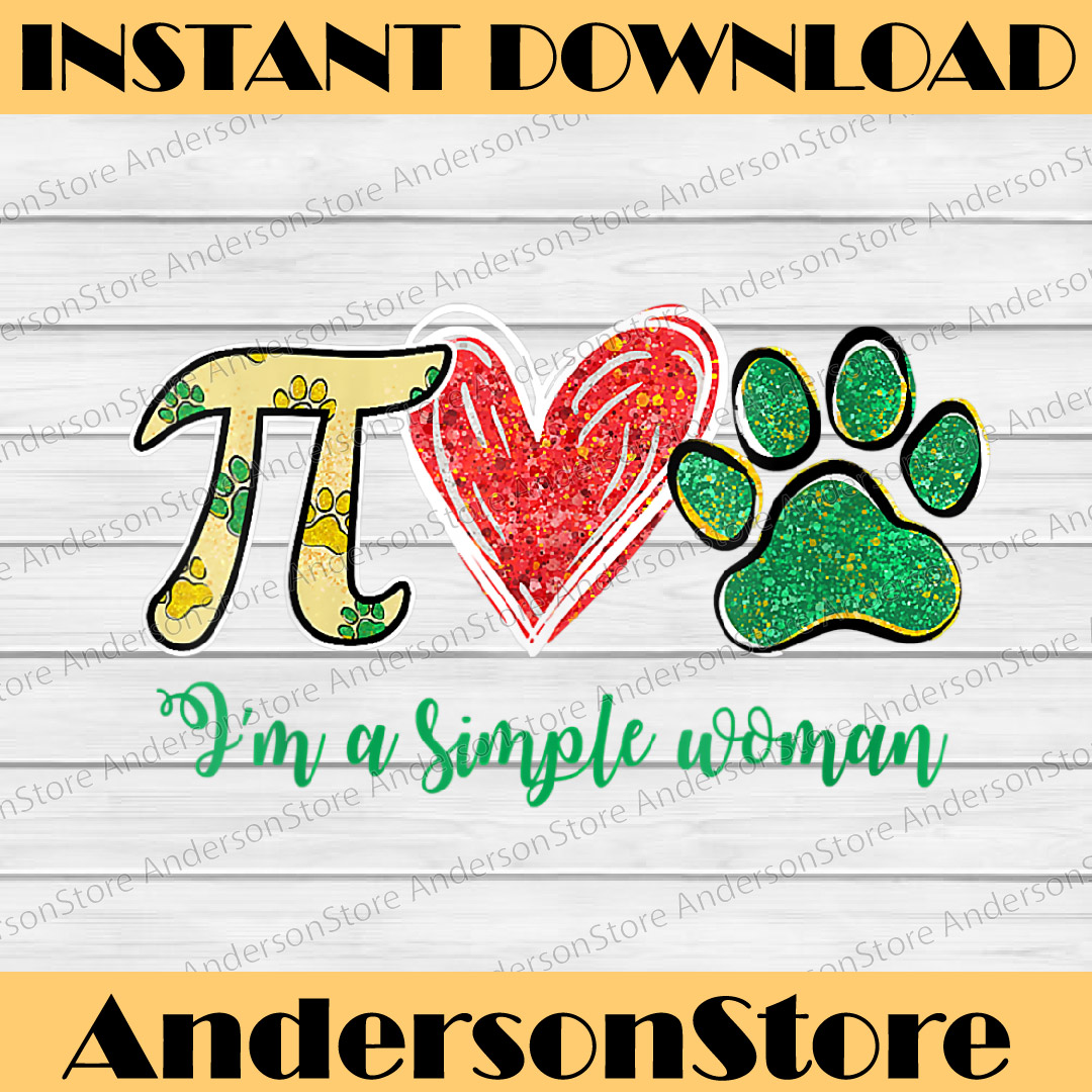 I'm A Simple Woman Pi Dog Paw Math Lovers St Patrick's Day P Inspire