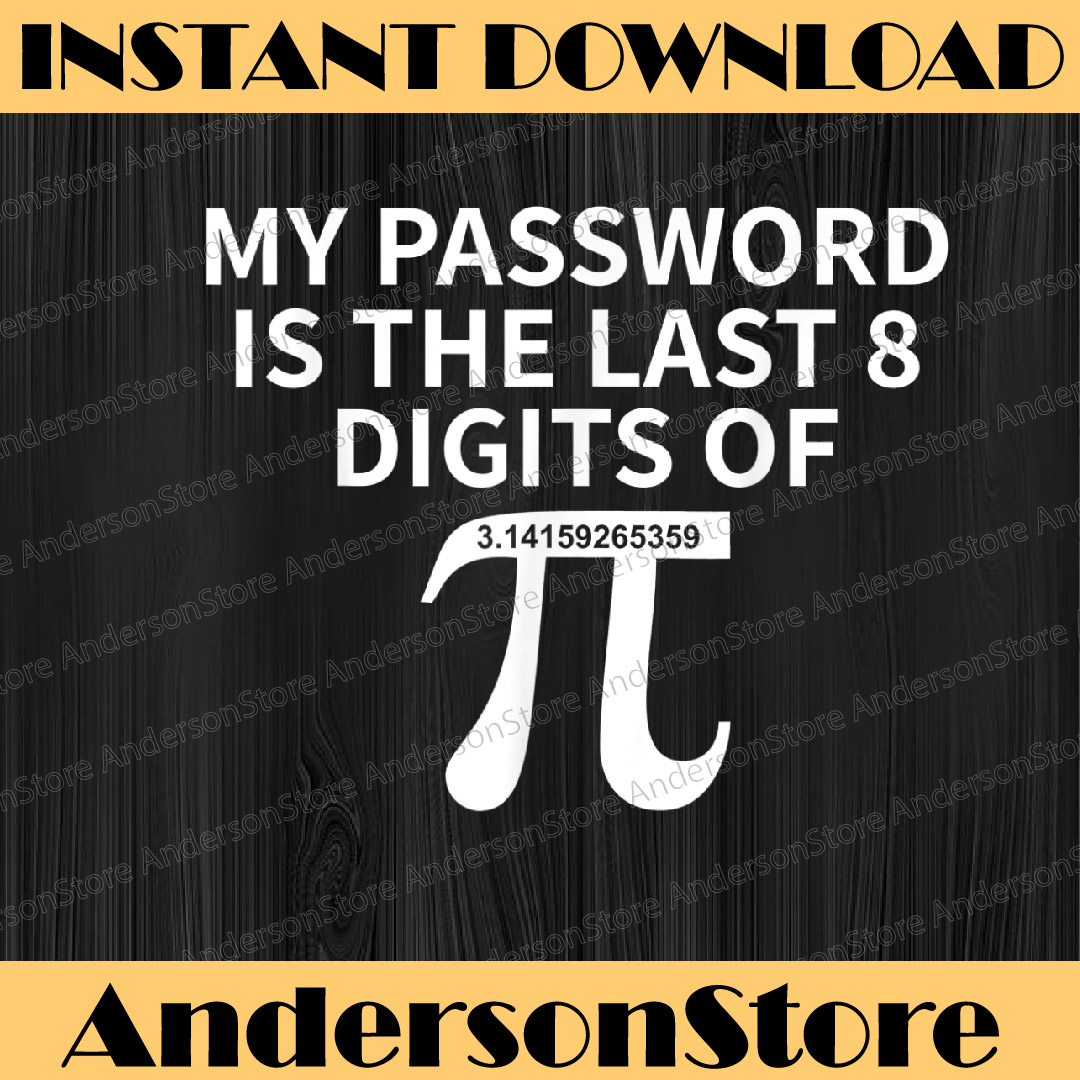 My Password Is The Last 8 Digits of Pi Pi Approximation Day | Inspire