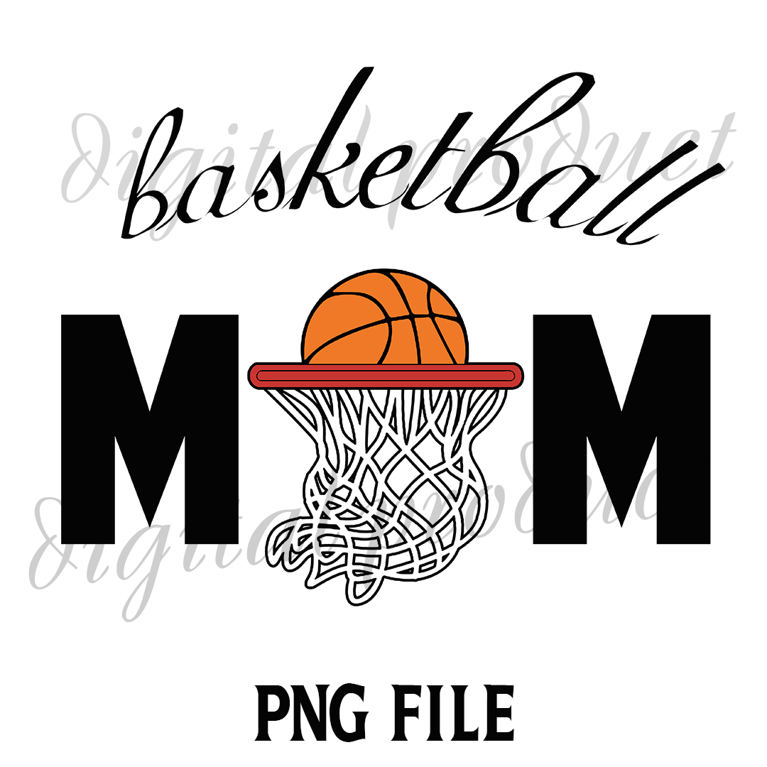 Basketball Mom PNG DIGITAL FILE,BASKETBALL PNG,BASKETBALL DI | Inspire ...