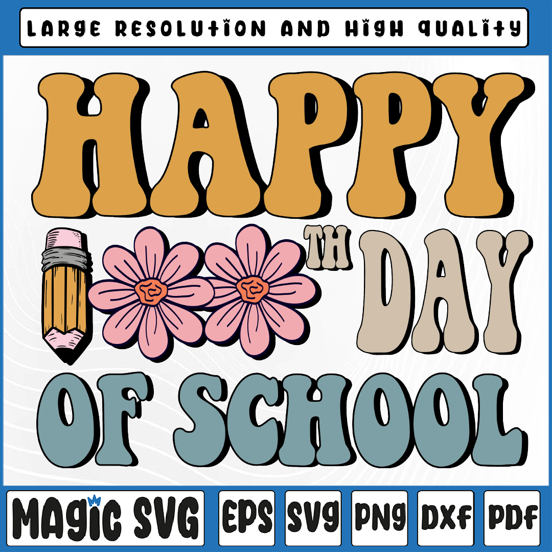 Happy 100th Day Of School Teachers Students Svg, Retro 100 | Inspire Uplift