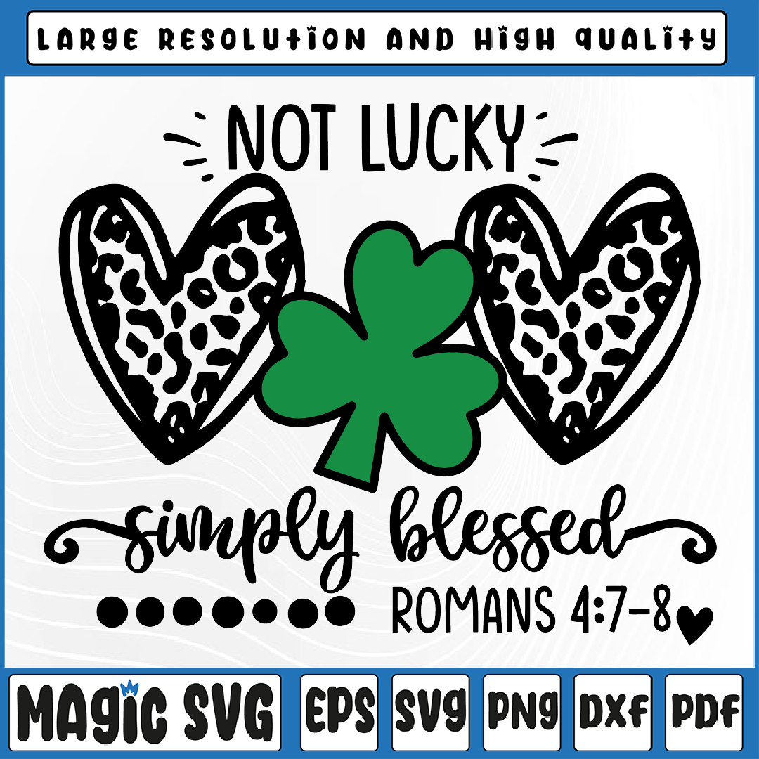 Not Lucky Simply Blessed Svg, Leopard Hearts Shamrock Patric - Inspire