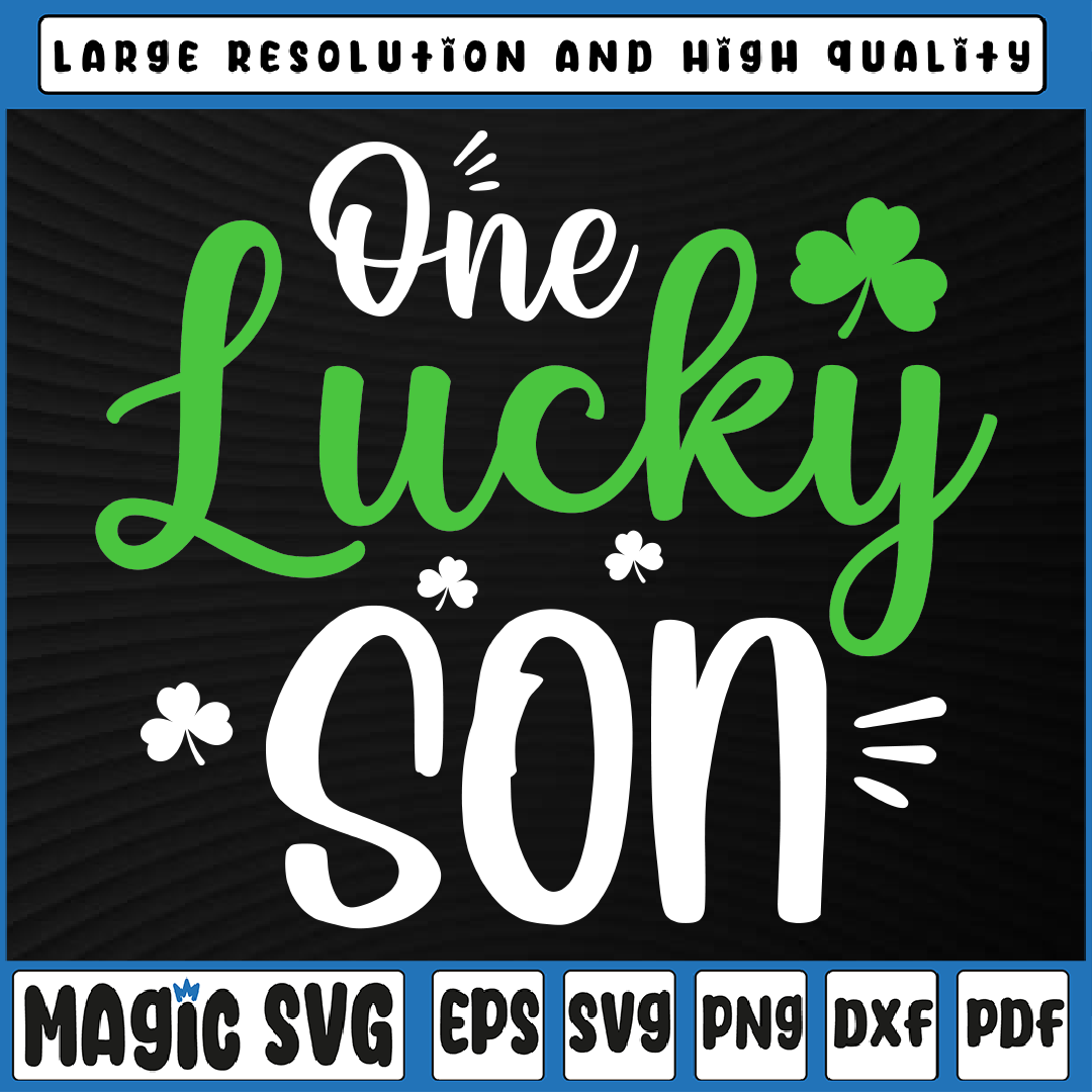 One Lucky Son Svg, St Patricks Day svg, Funny Son Gifts svg, - Inspire ...