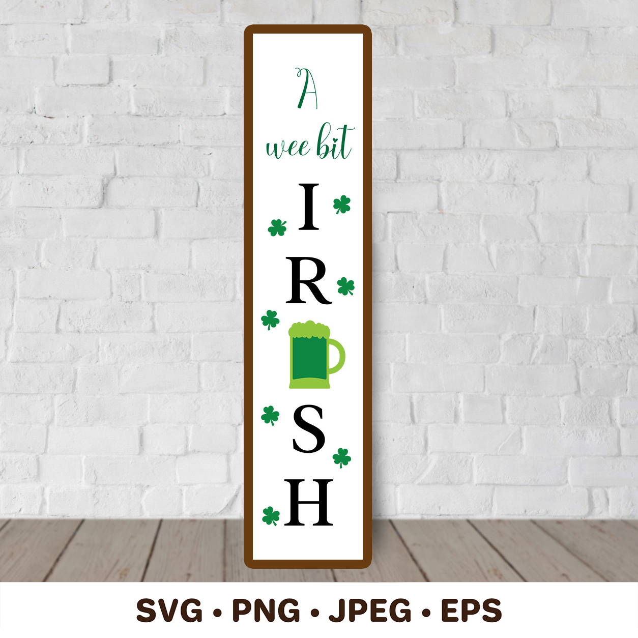 Wee Bit A wee bit Irish. St. Patricks Day Porch Sign SVG | Inspire Uplift