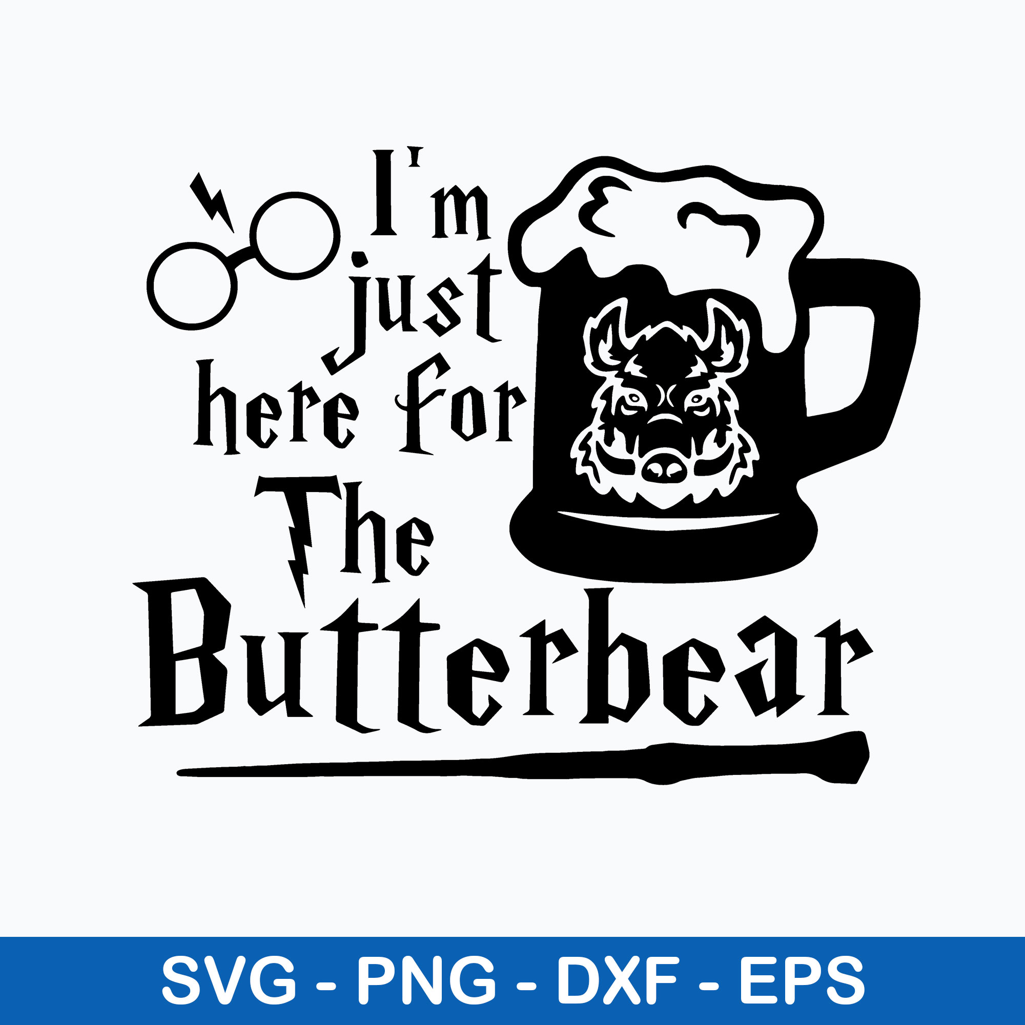 Im just here for The Butterbeer Svg, Harry Potter svg, Png D Inspire