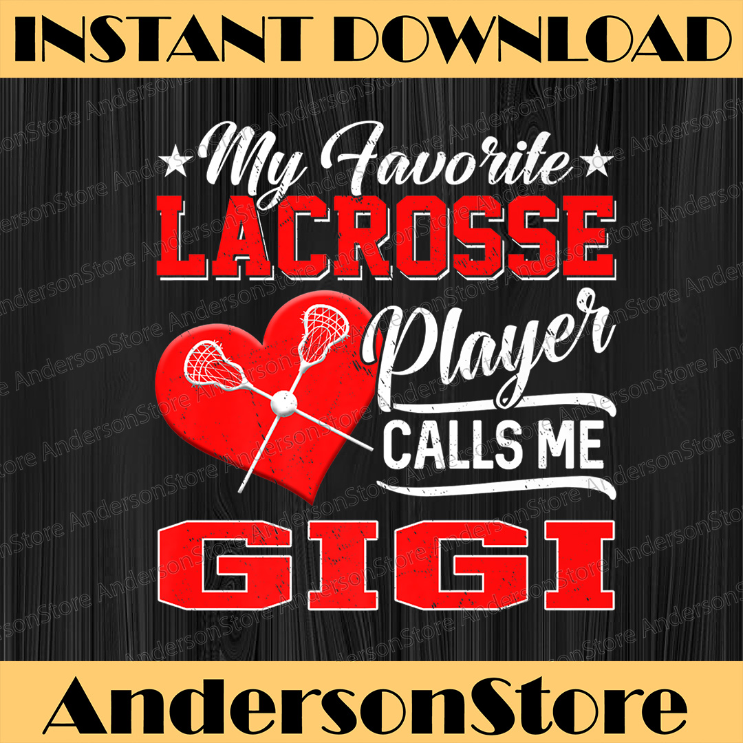Heart My Favorite Lacrosse Player Calls Me Gigi Mother Day P Inspire