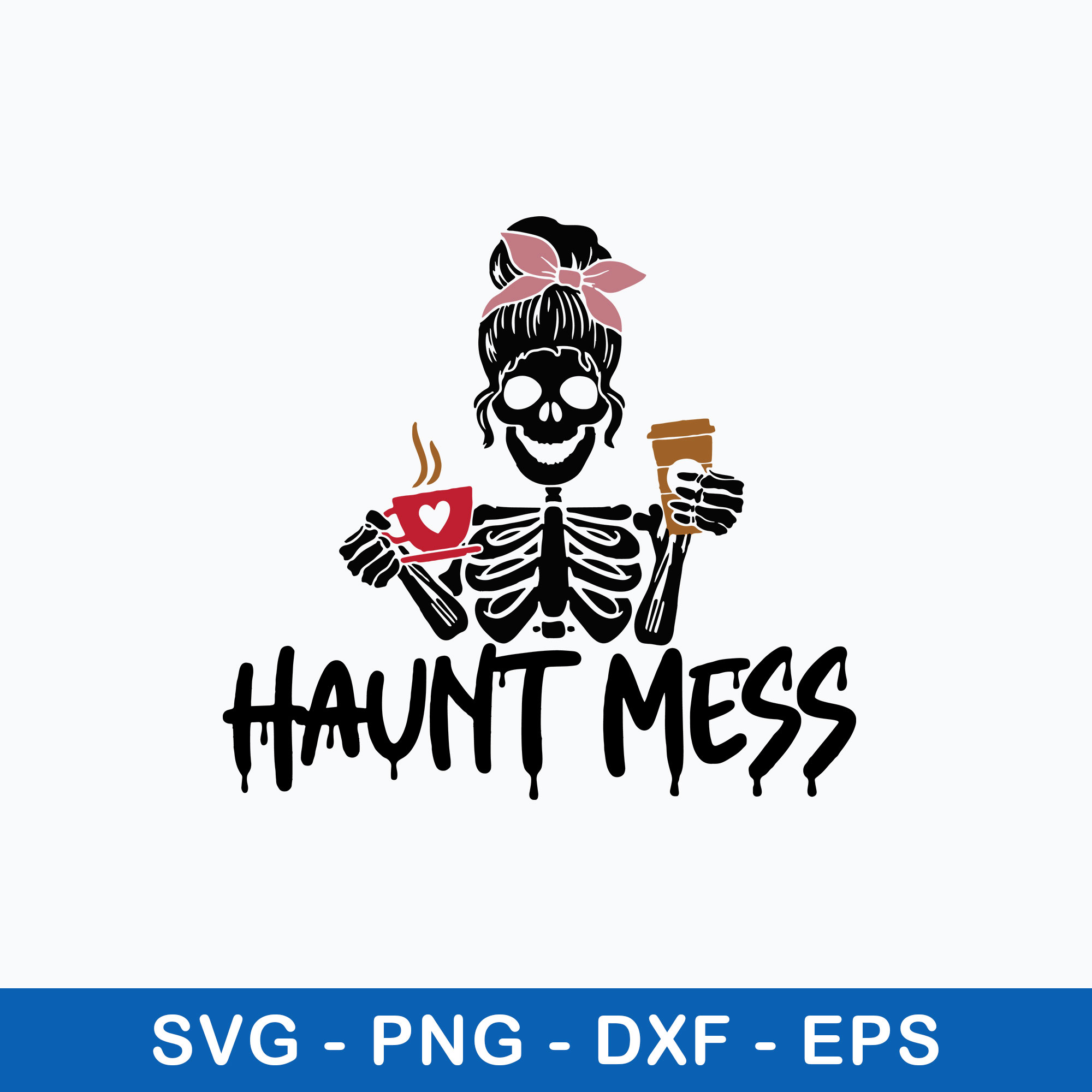 Haunt Mess Svg, Skeleton Messy Bun Svg, Png Dxf Eps File - Inspire Uplift