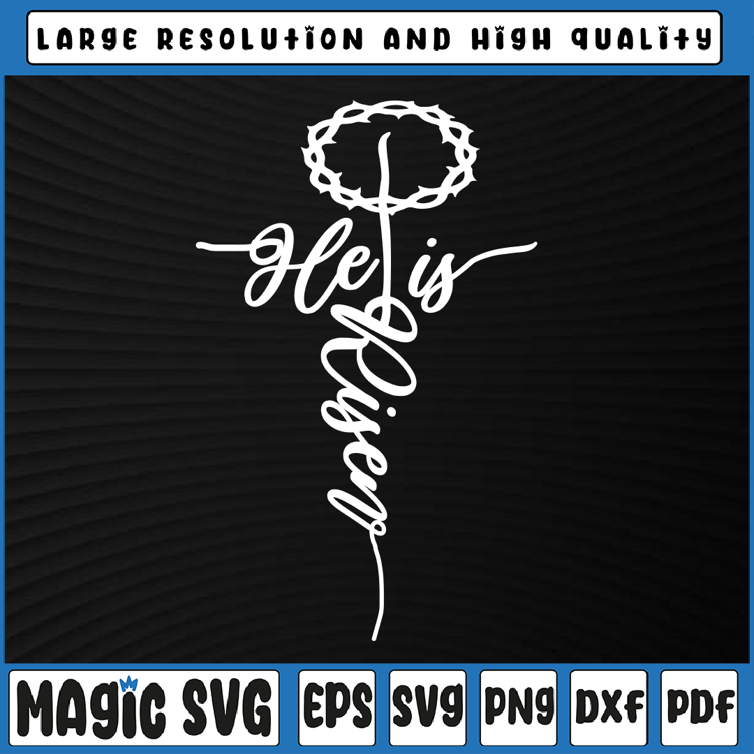 He Is Risen Svg, Cross Jesus Religious Svg, Easter Day Chris | Inspire ...