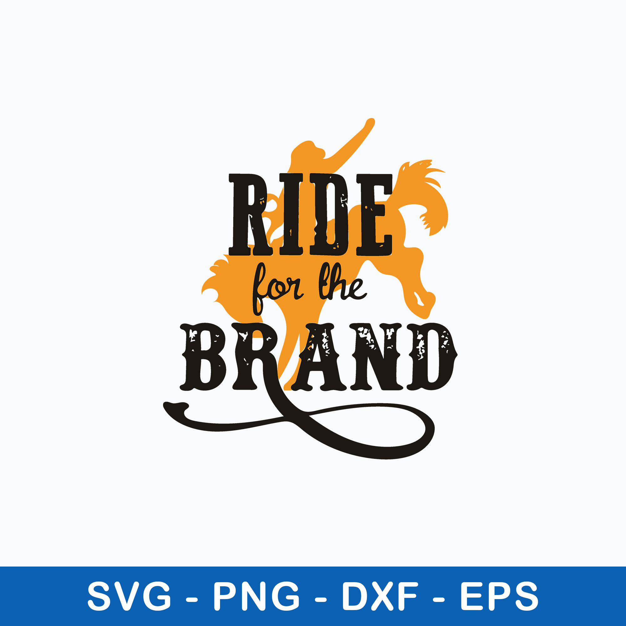 Ride For The Brand Svg, Brand Svg, Png Dxf Eps File Inspire Uplift