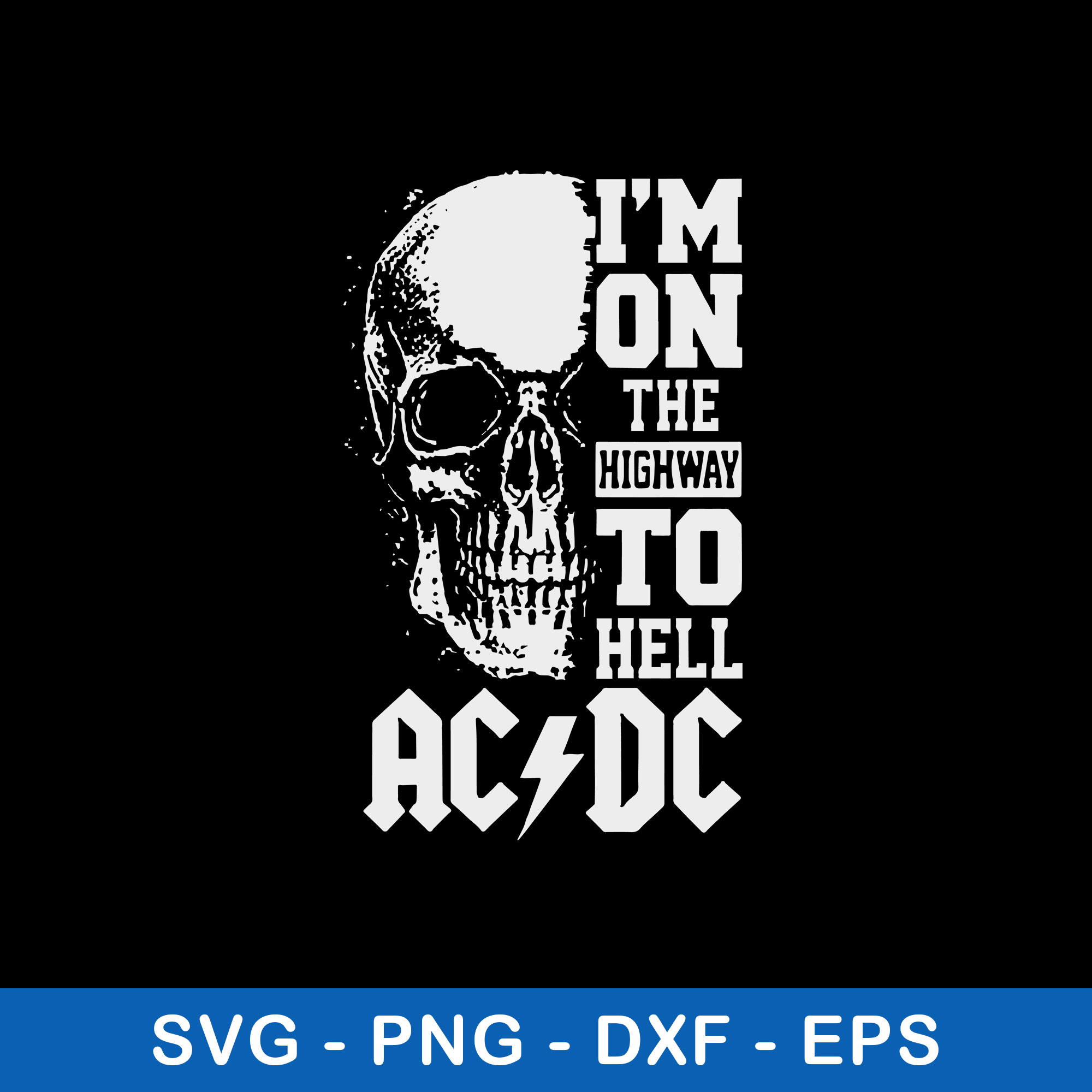 Skull Im On The High Way To Hell Ac DC Svg, Png Dxf Eps FIle - Inspire ...