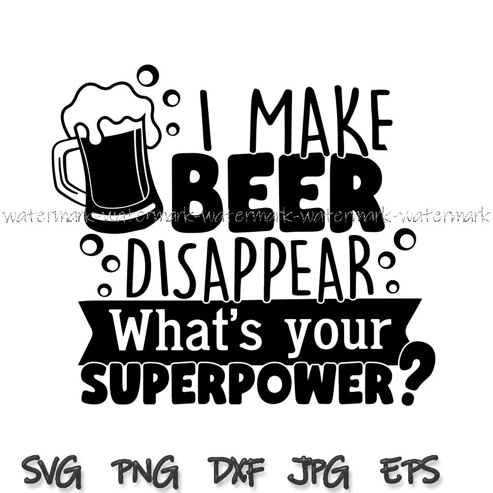 I Make Beer Disappear SVG Cut File, Beer Svg Bundle, Funny B Inspire