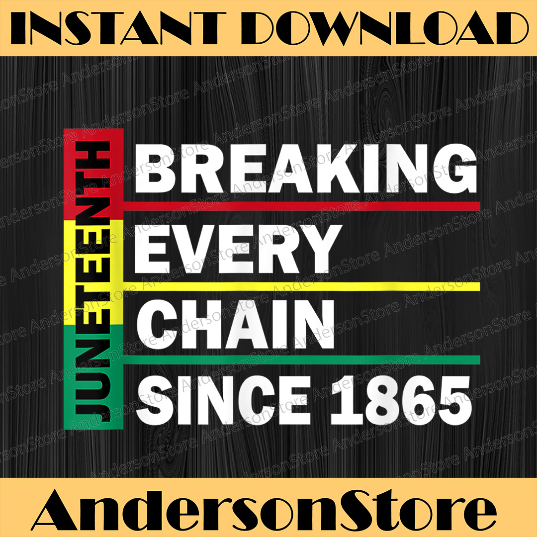 JuneTeenth Breaking Every Chain Since 1865 Black history Jun - Inspire ...