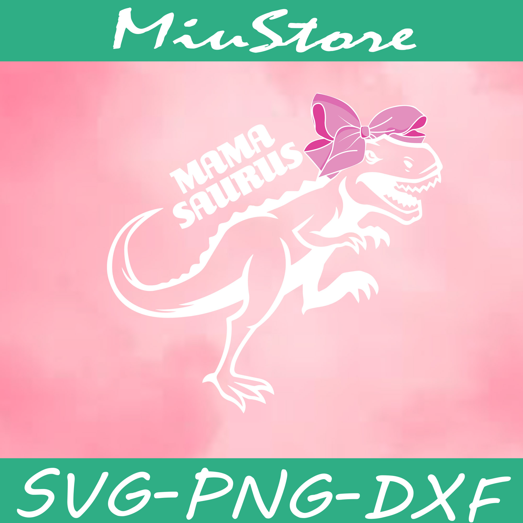 Mamasaurus SVG, Mom Dinosaur SVG,png,dxf,cricut | Inspire Uplift