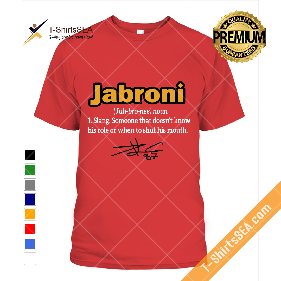 Jabroni Know Your Role Travis Kelce Tshirt Inspire Uplift