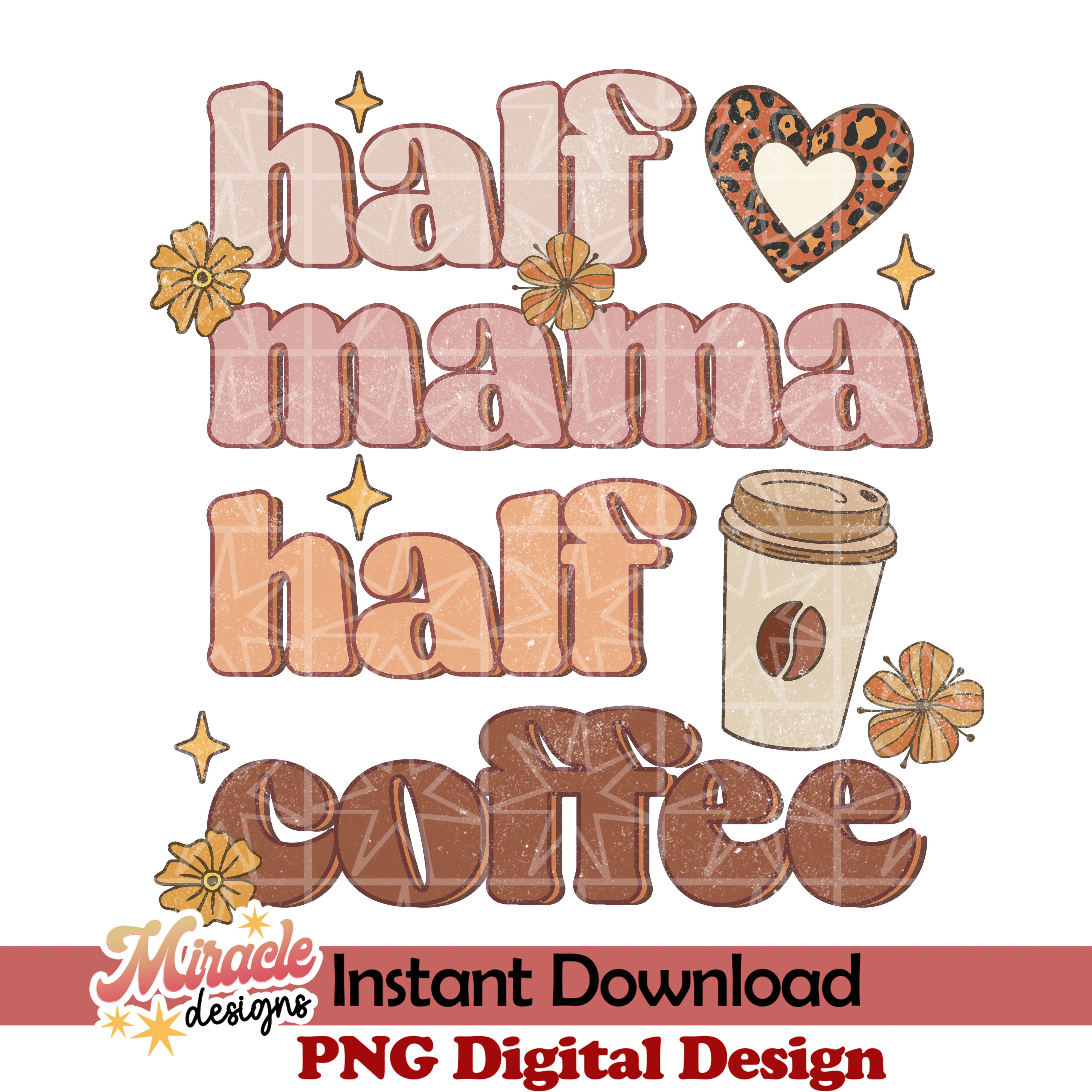 Half Mama half coffee sublimation Inspire Uplift